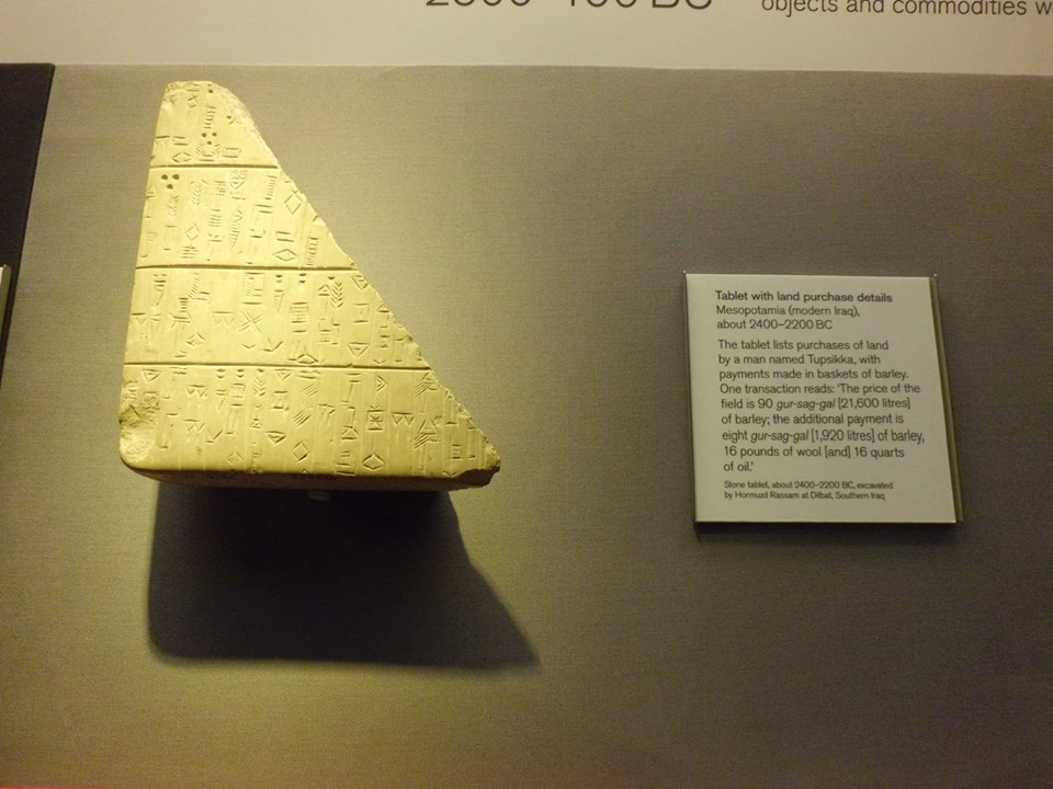 Tablet, it has the lists of land purchases, used to be a record thing before paper was invented, Found in Southern Iraq, British Museum, London, UK